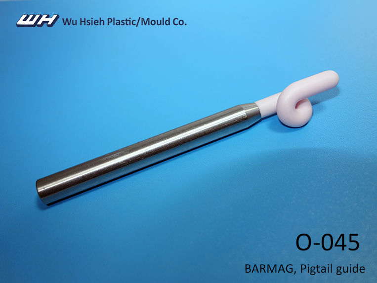 【O-045】BARMAG Pigtail guide